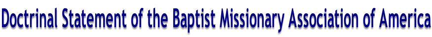 Doctrinal Statement of the Baptist Missionary Association of America